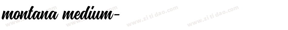 montana medium字体转换